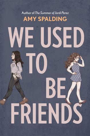 GFY Giveaway: WE USED TO BE FRIENDS, by Amy Spalding