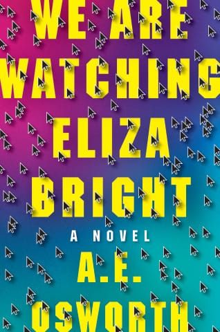 GFY Giveaway: We Are Watching Eliza Bright by A.E. Osworth