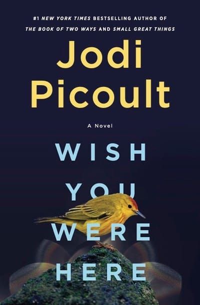 GFY Giveaway: Wish You Were Here by Jodi Picoult