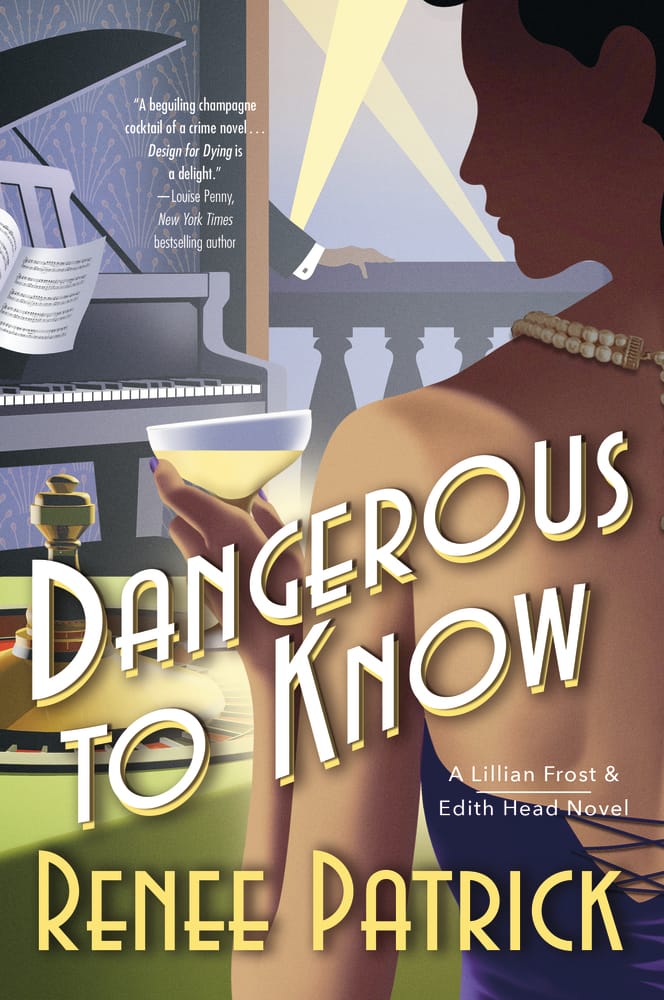 Dangerous to Know: An Edith Head Novel by Renee Patrick