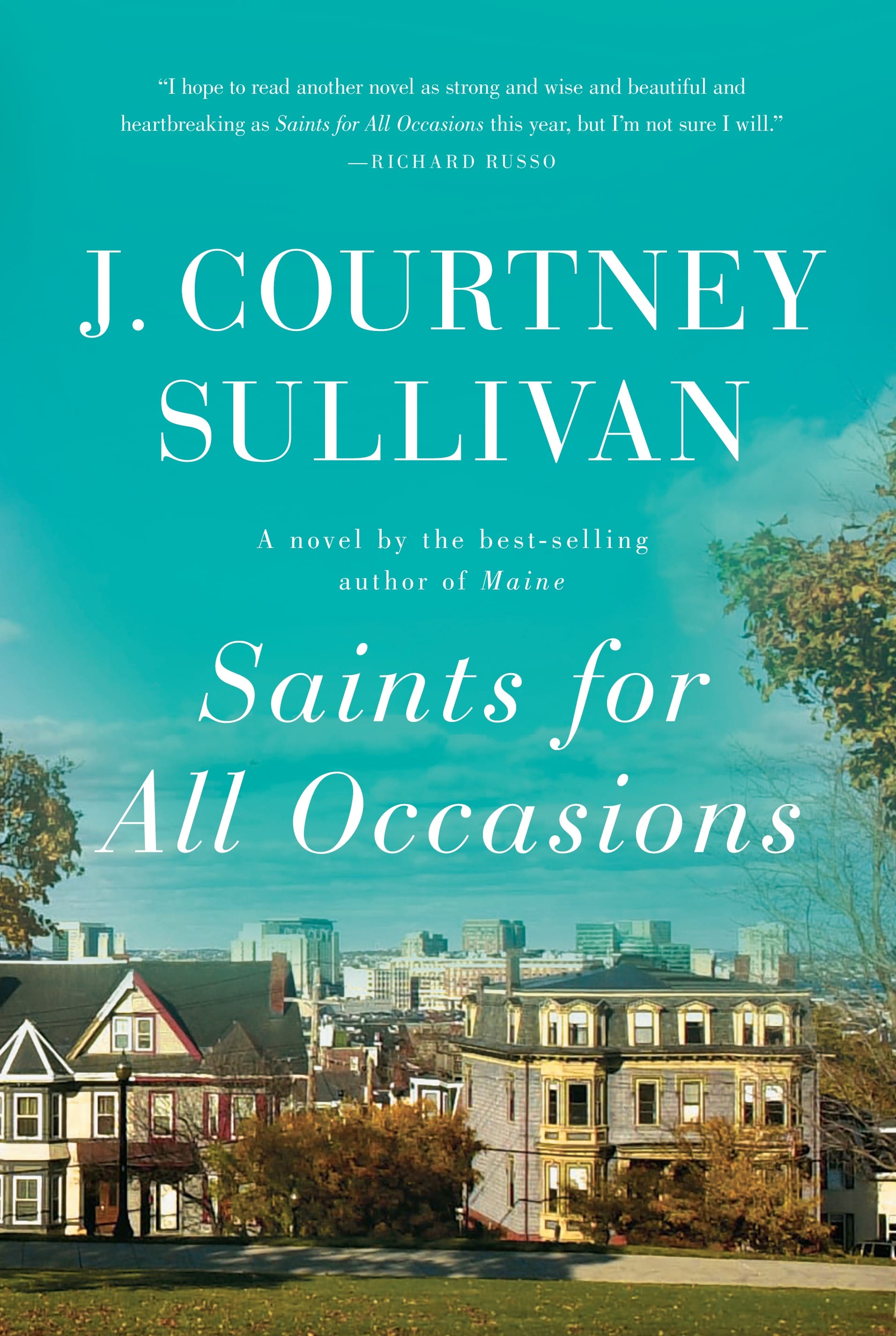 Saints for All Occasions by J Courtney Sullivan