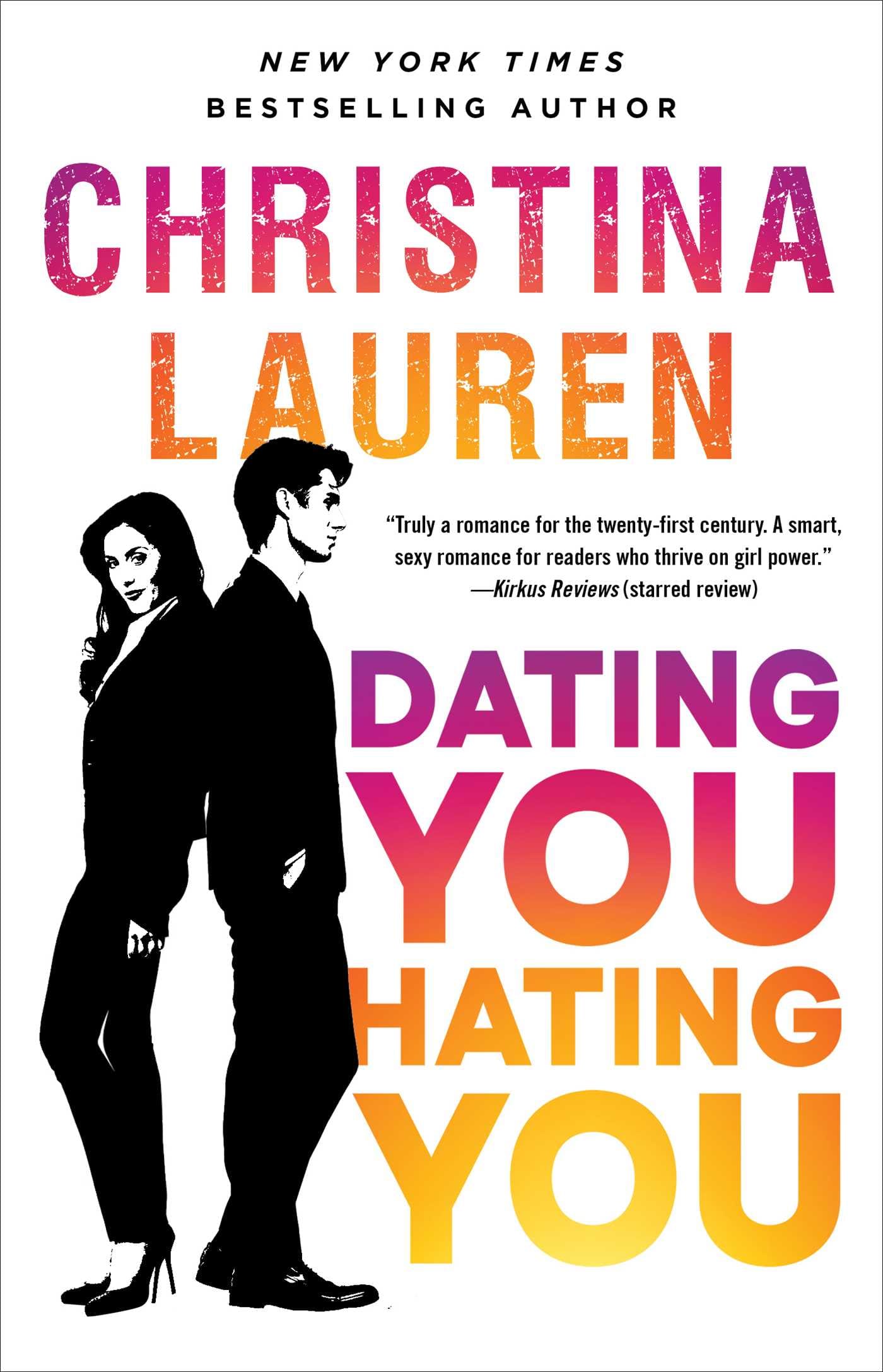 DATING YOU, HATING YOU by Christina Lauren
