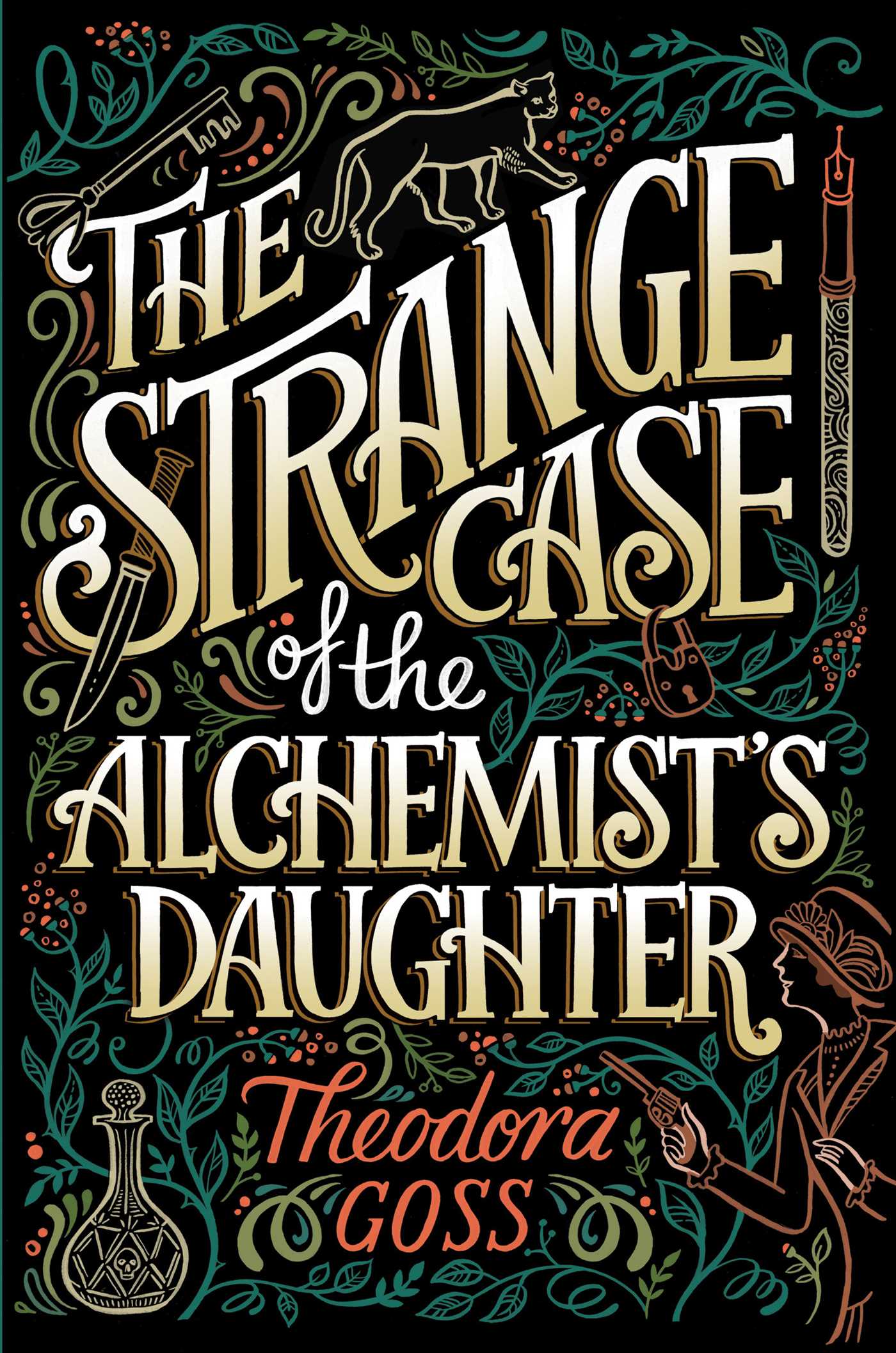 THE STRANGE CASE OF THE ALCHEMIST’S DAUGHTER by Theodora Goss