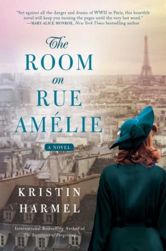 The Room on Rue Amelie by Kristin Harmel