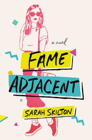 GFY Giveaway: Fame Adjacent by Sarah Skilton