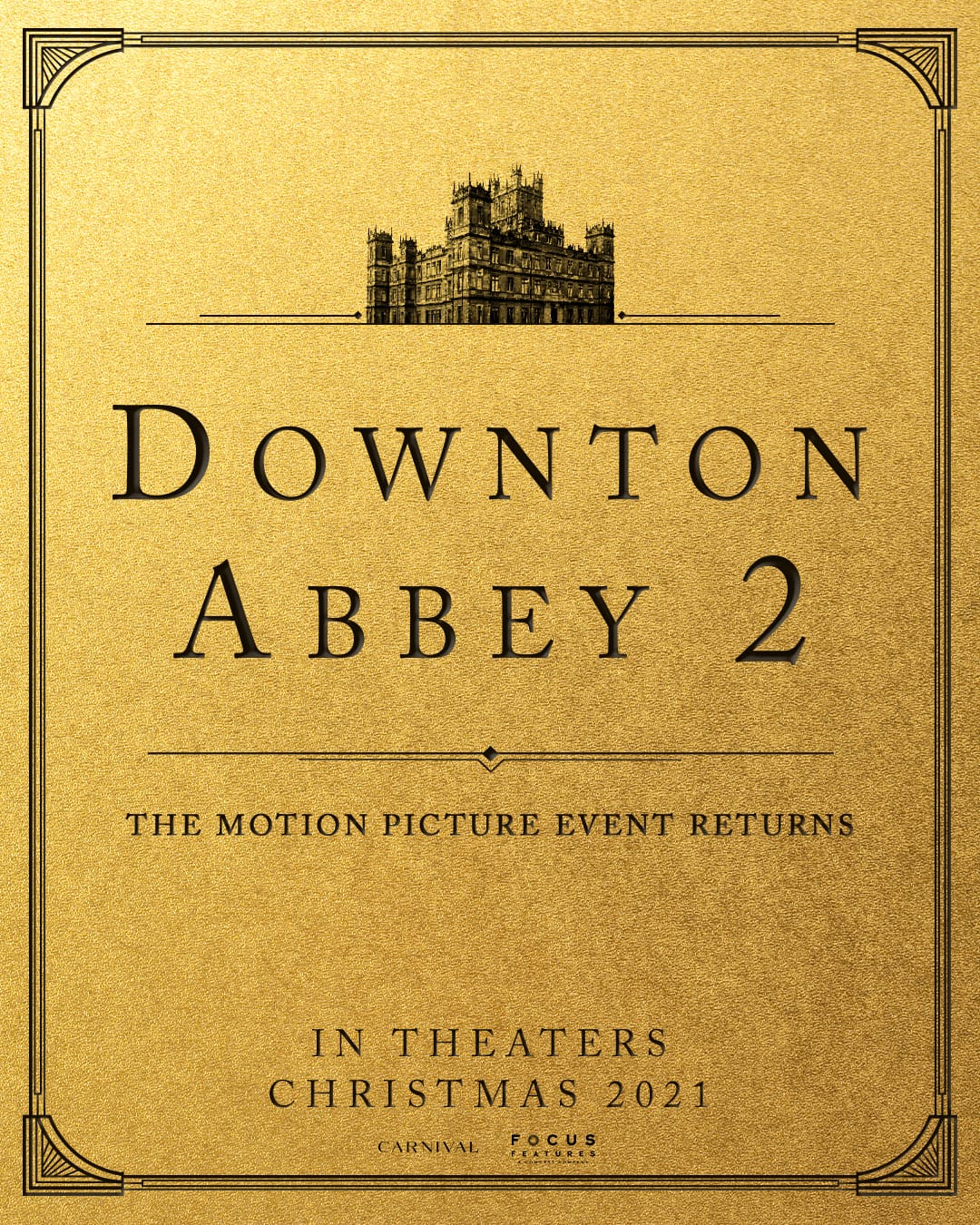 Apparently, We're Getting a Downton Abbey The Movie: Part Two!