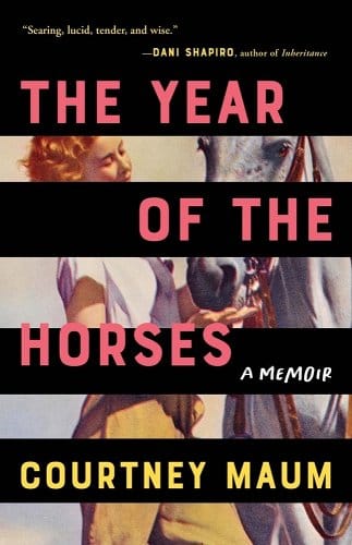 GFY Giveaway: The Year of the Horses: A Memoir by Courtney Maum
