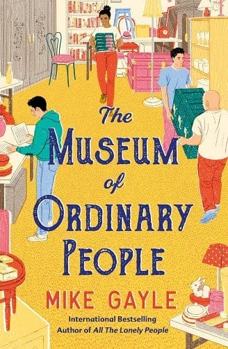 GFY Giveaway: The Museum of Ordinary People by Mike Gayle