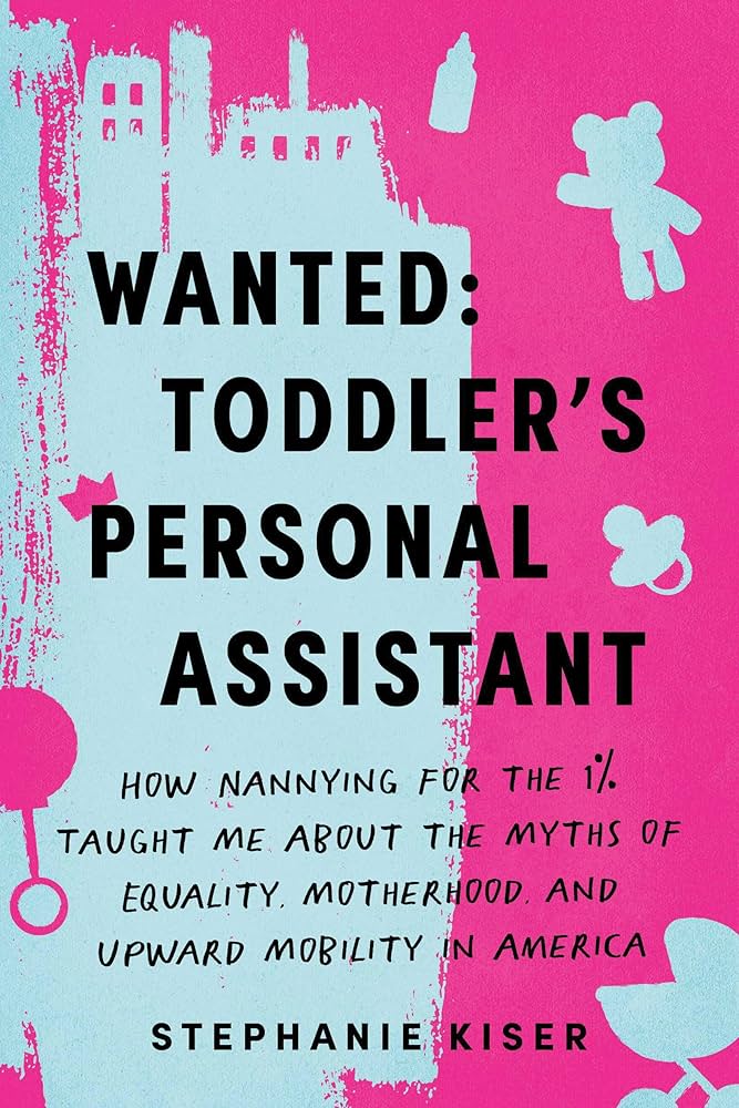 GFY Giveaway: Wanted: Toddler’s Personal Assistant by Stephanie Kiser
