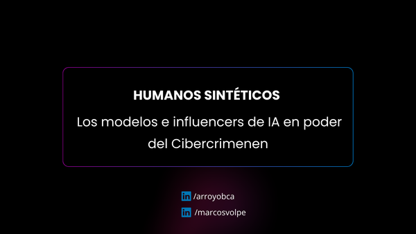 Humanos sintéticos - Los modelos e influencers de IA en poder del Cibercrimen