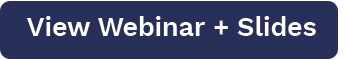 View Webinar + Slides