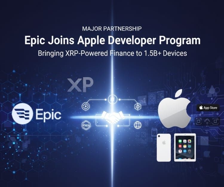 Epic: XRP RWA Network Joins Apple Developer Program, Unlocking Massive Consumer Reach