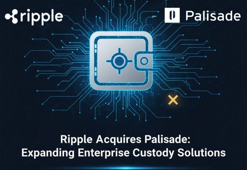Ripple Expands Digital Custody Arsenal with Palisade Acquisition Ahead of Swell 2025
