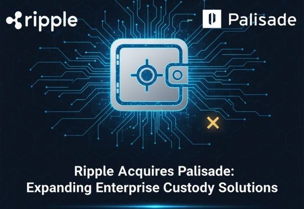 Ripple Expands Digital Custody Arsenal with Palisade Acquisition Ahead of Swell 2025