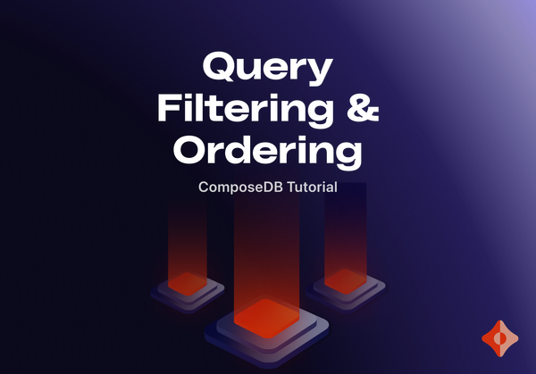 Tutorial: Query Filtering and Ordering in ComposeDB