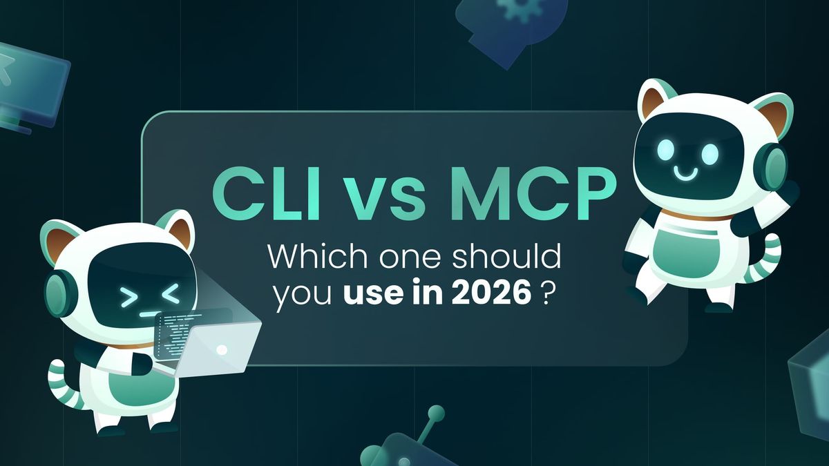 CLI vs MCP: Which one should you use in 2026?