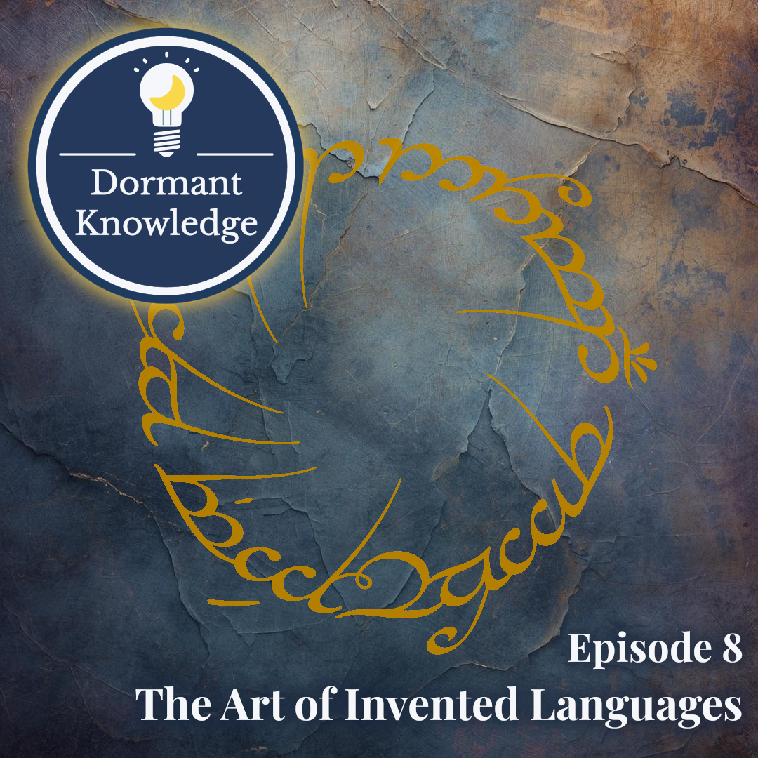 Episode 8: The Art of Invented Languages | Dormant Knowledge Sleep Podcast