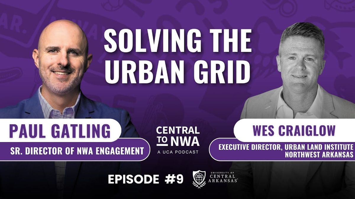 Ep. 9 - From UCA to ULI: Leading Change With Wes Craiglow