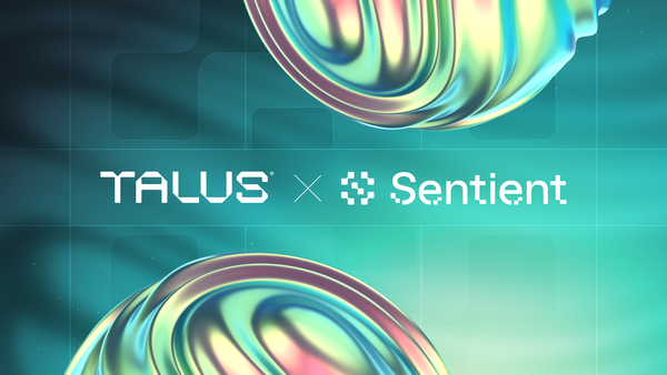 Talus Partners with Sentient to Bring Onchain AI Agents to Millions of Users