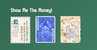 A graphic showing a lineup of Jokers called Show Me The Money!: Mail-In Rebate, Blueprint, and Brainstorm.