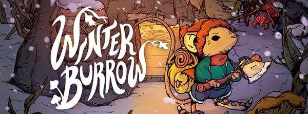 Title art for Winter Burrow; a brave mouse in winter gear holds an ax outside their treestump home.