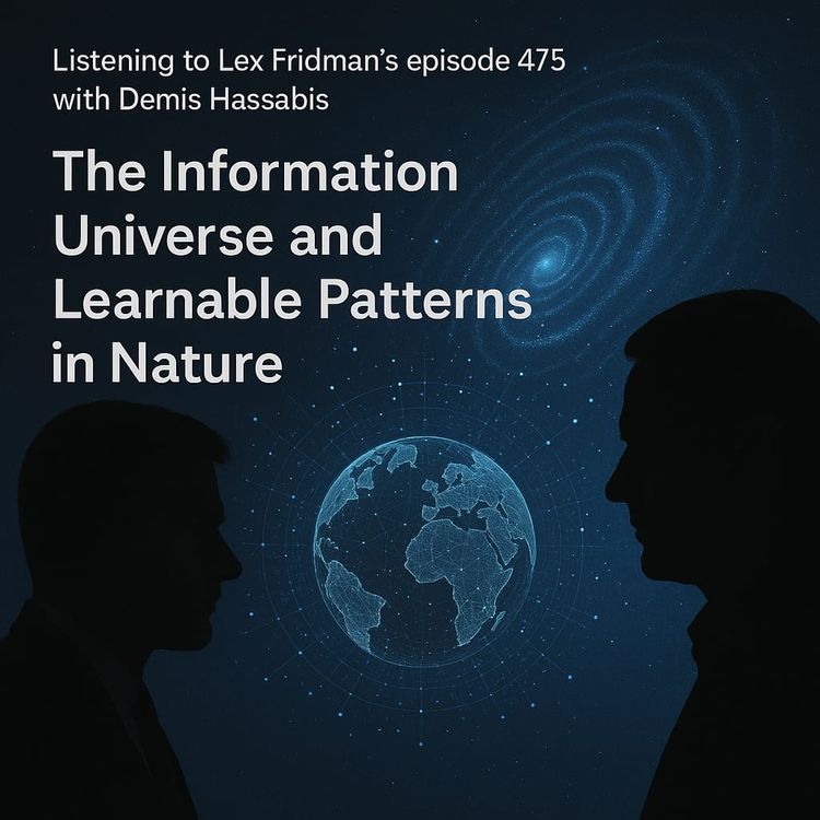 The Thought-Provoking Ideas and Theories from Lex Fridman and Demis Hassabis