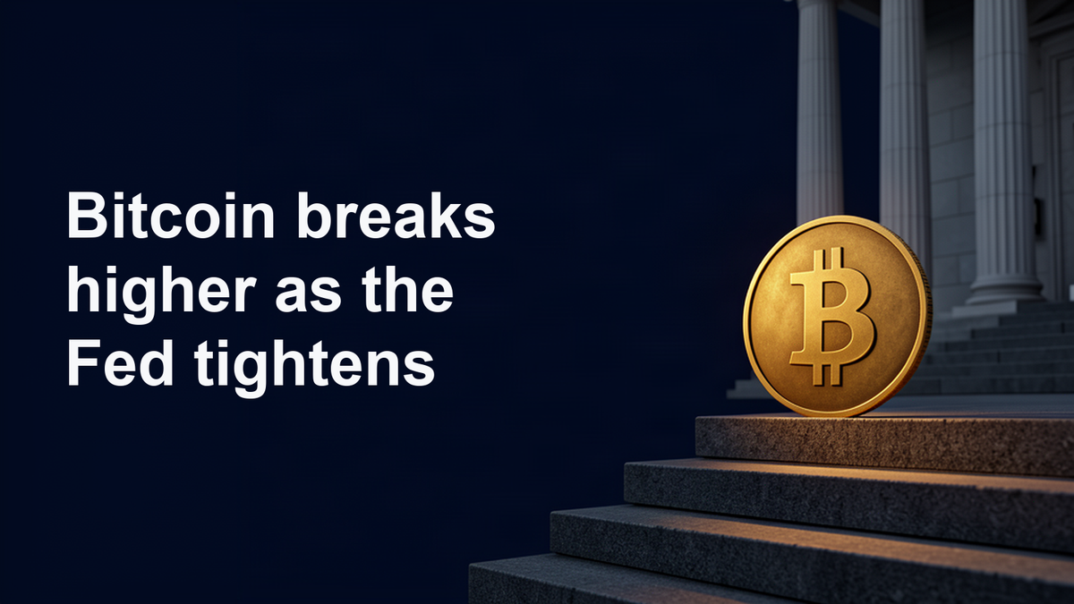 Bitcoin breaks higher as the Fed tightens