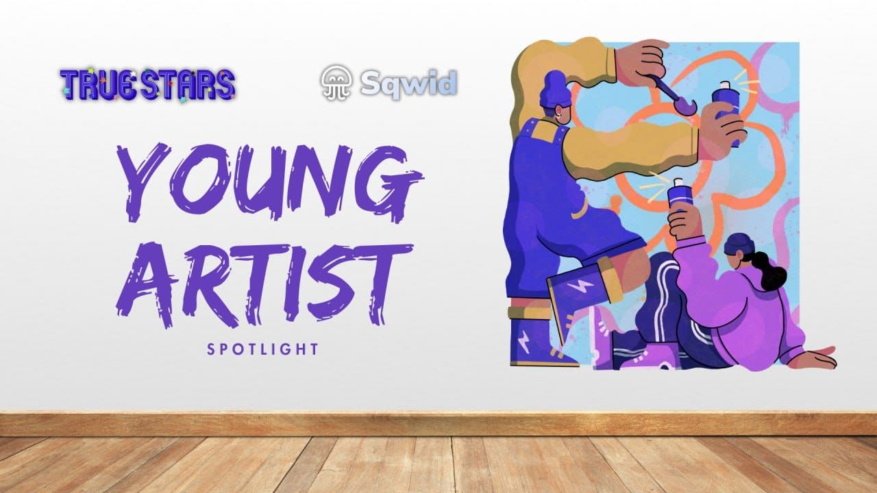Sqwid x True Stars: Uplifting the Next Generation of Artists