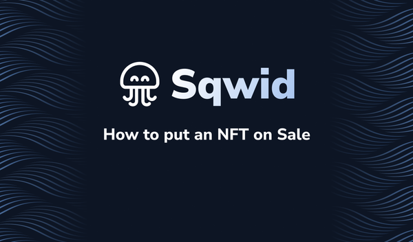 How to Put an NFT on Loan on Sqwid: A Simple Guide