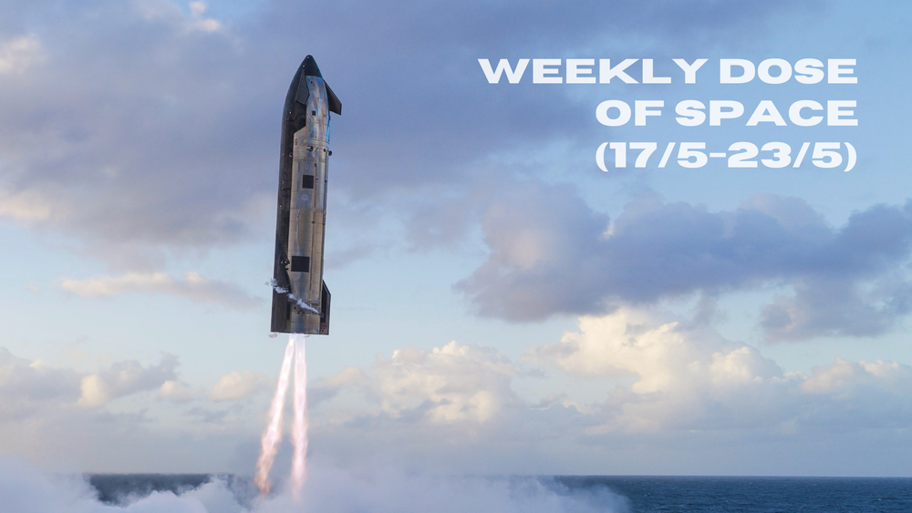 Weekly Dose of Space (17/5-23/5)