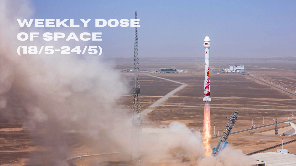 Weekly Dose of Space (18/5-24/5)