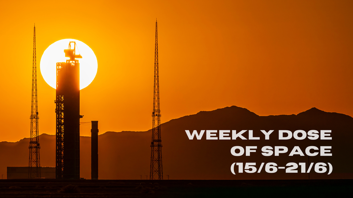 Weekly Dose of Space (15/6-21/6)