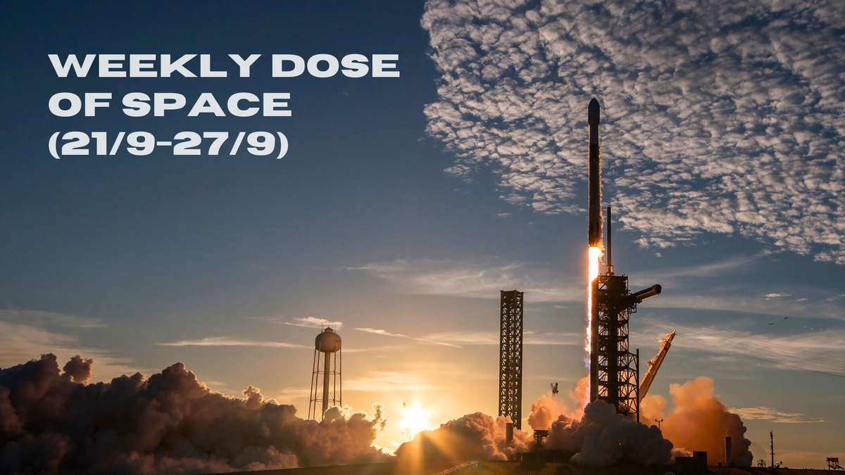 Weekly Dose of Space (21/9-27/9)