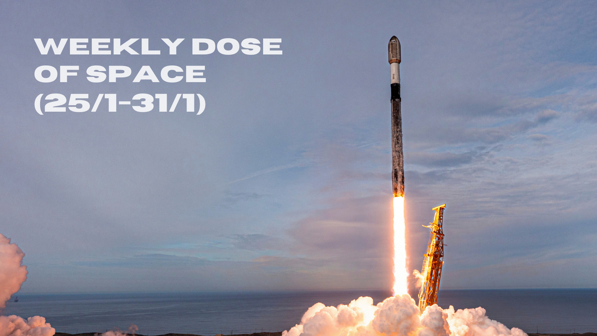 Weekly Dose of Space (25/1-31/1)