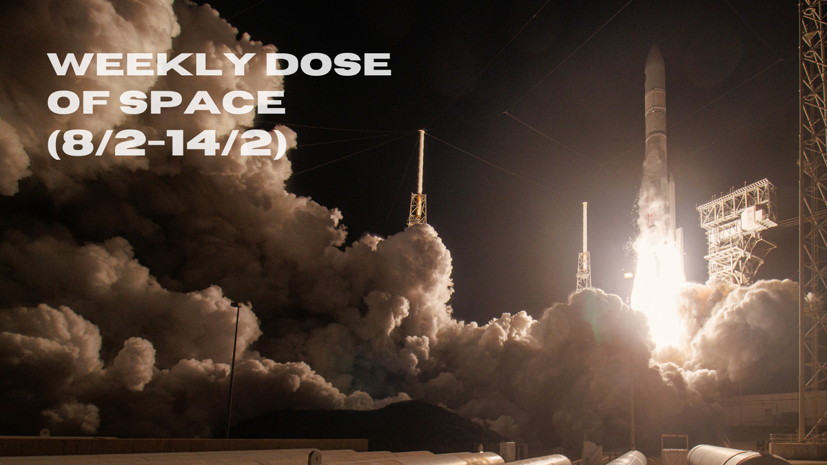 Weekly Dose of Space (8/2-14/2)
