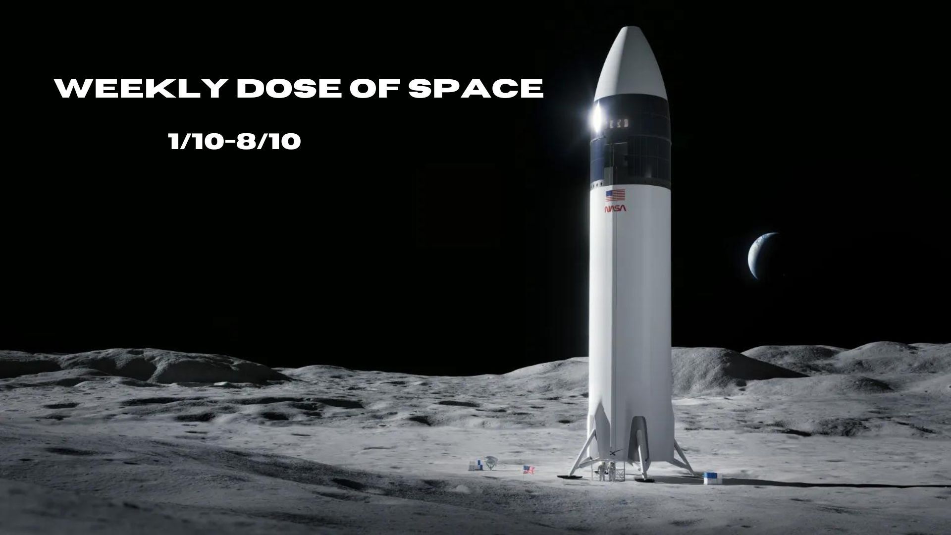 Weekly Dose of Space (1/10-8/10)