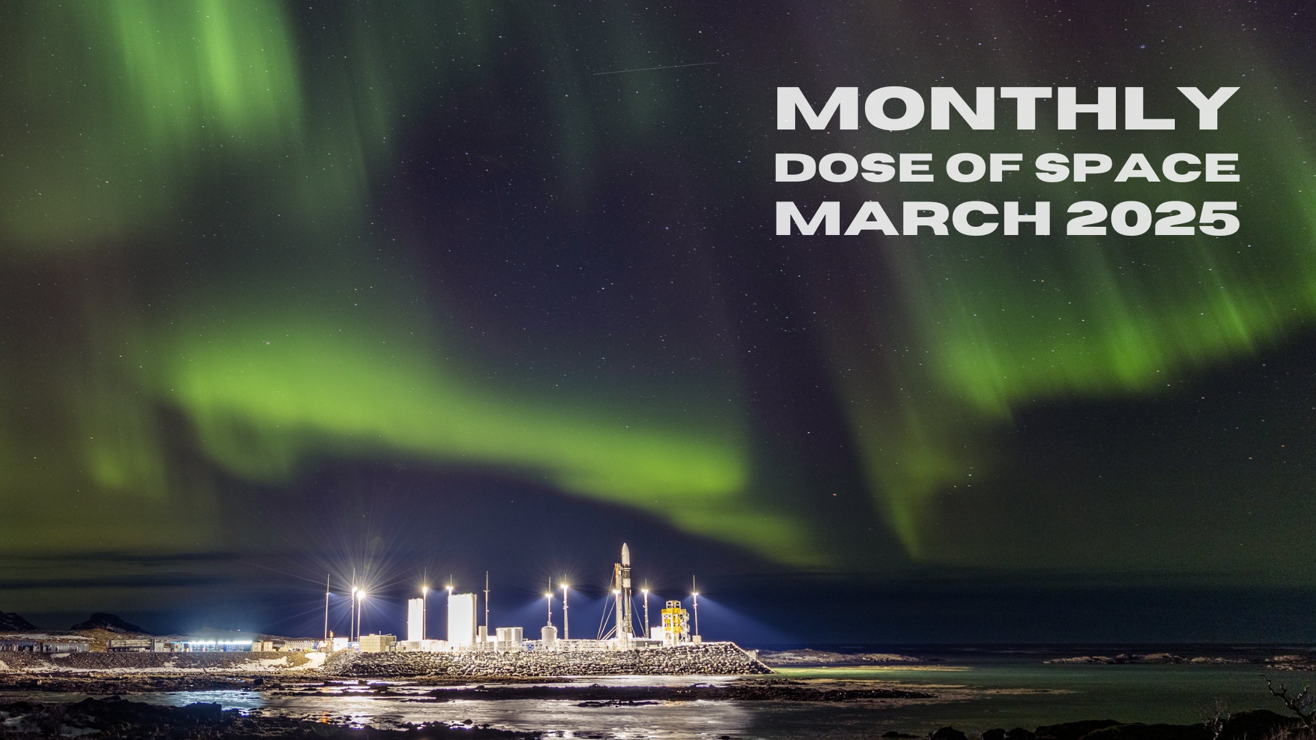 Monthly Dose of Space - March 2025