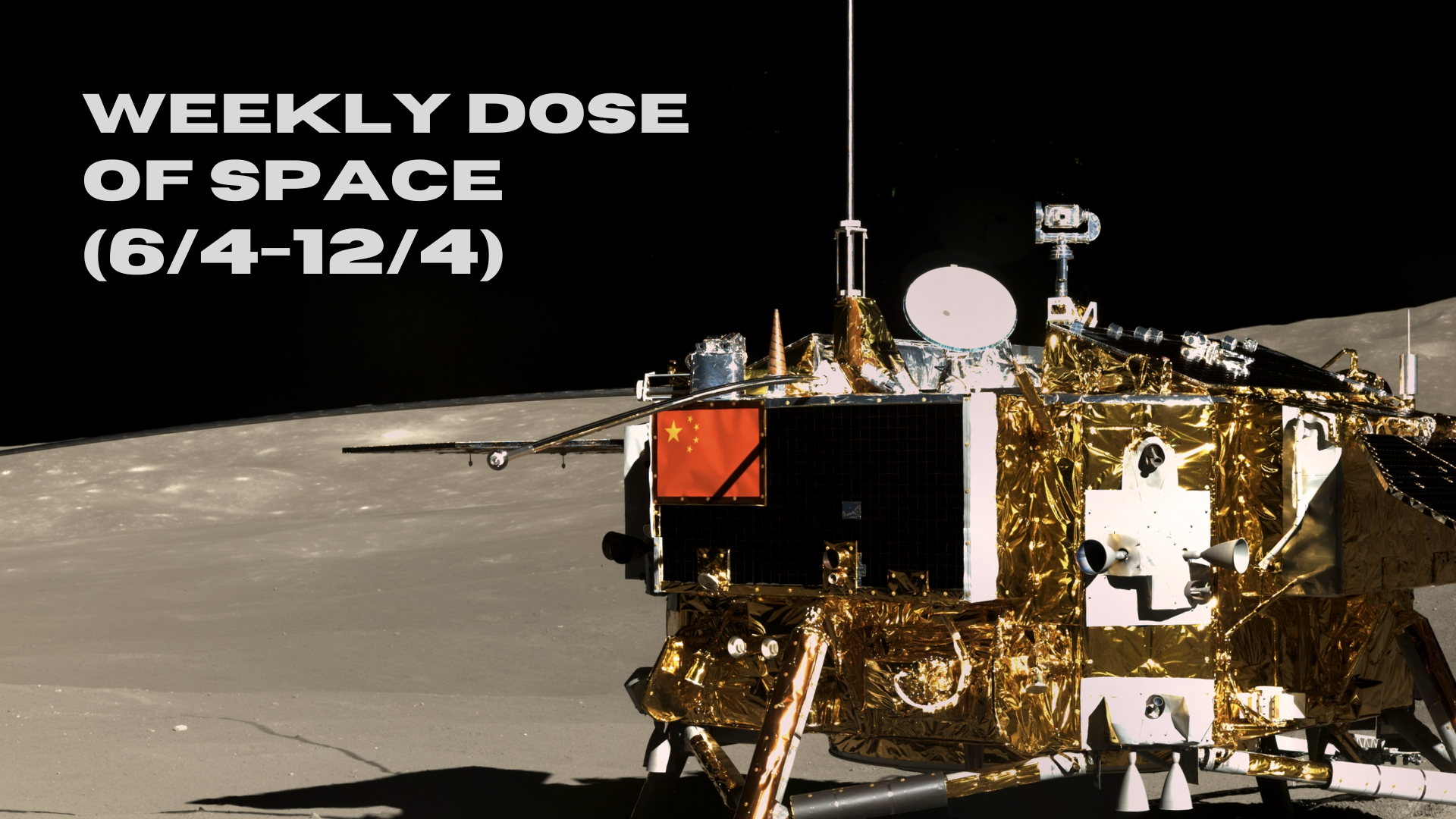 Weekly Dose of Space (6/4-12/4)