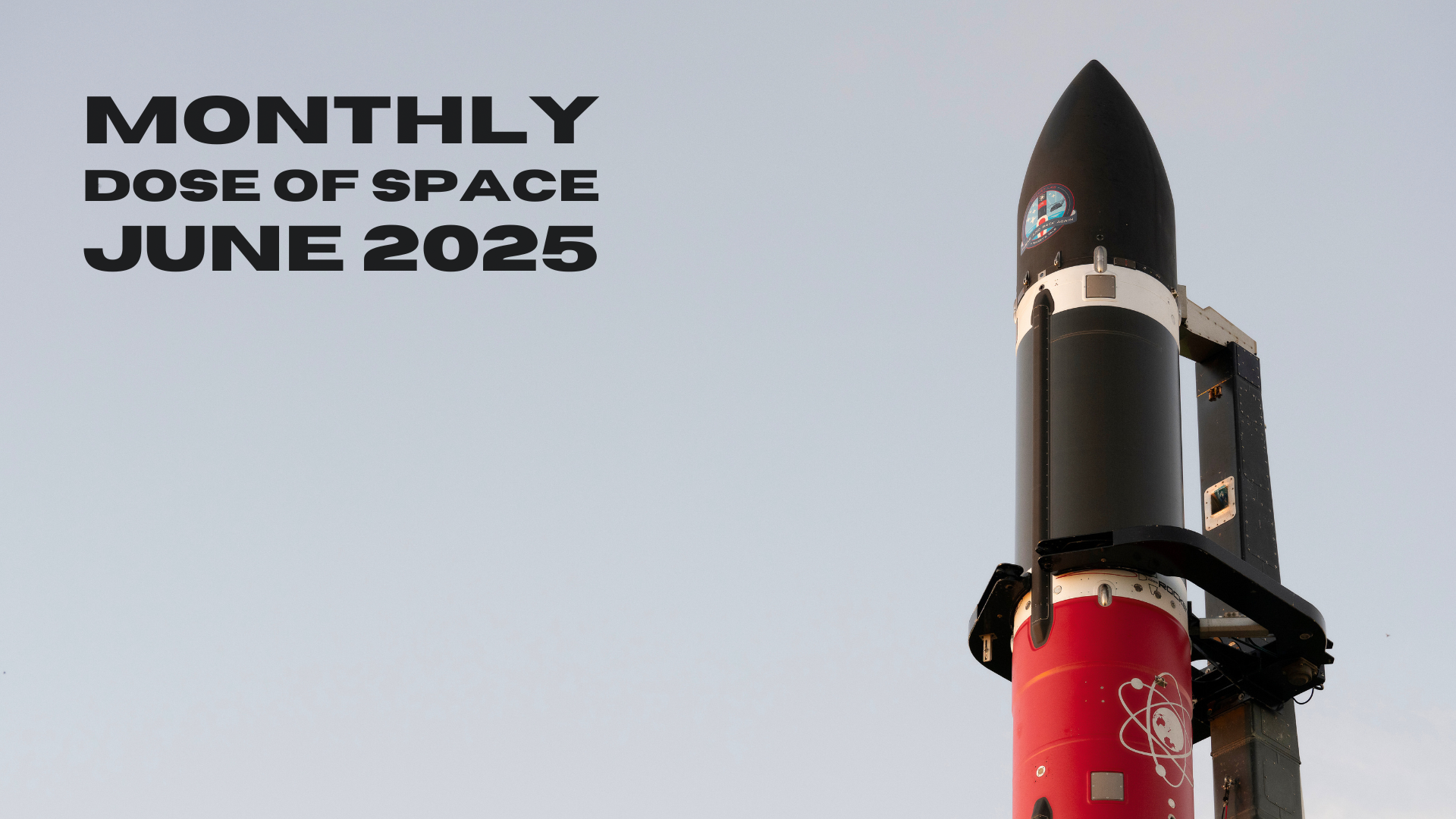 Monthly Dose of Space - June 2025