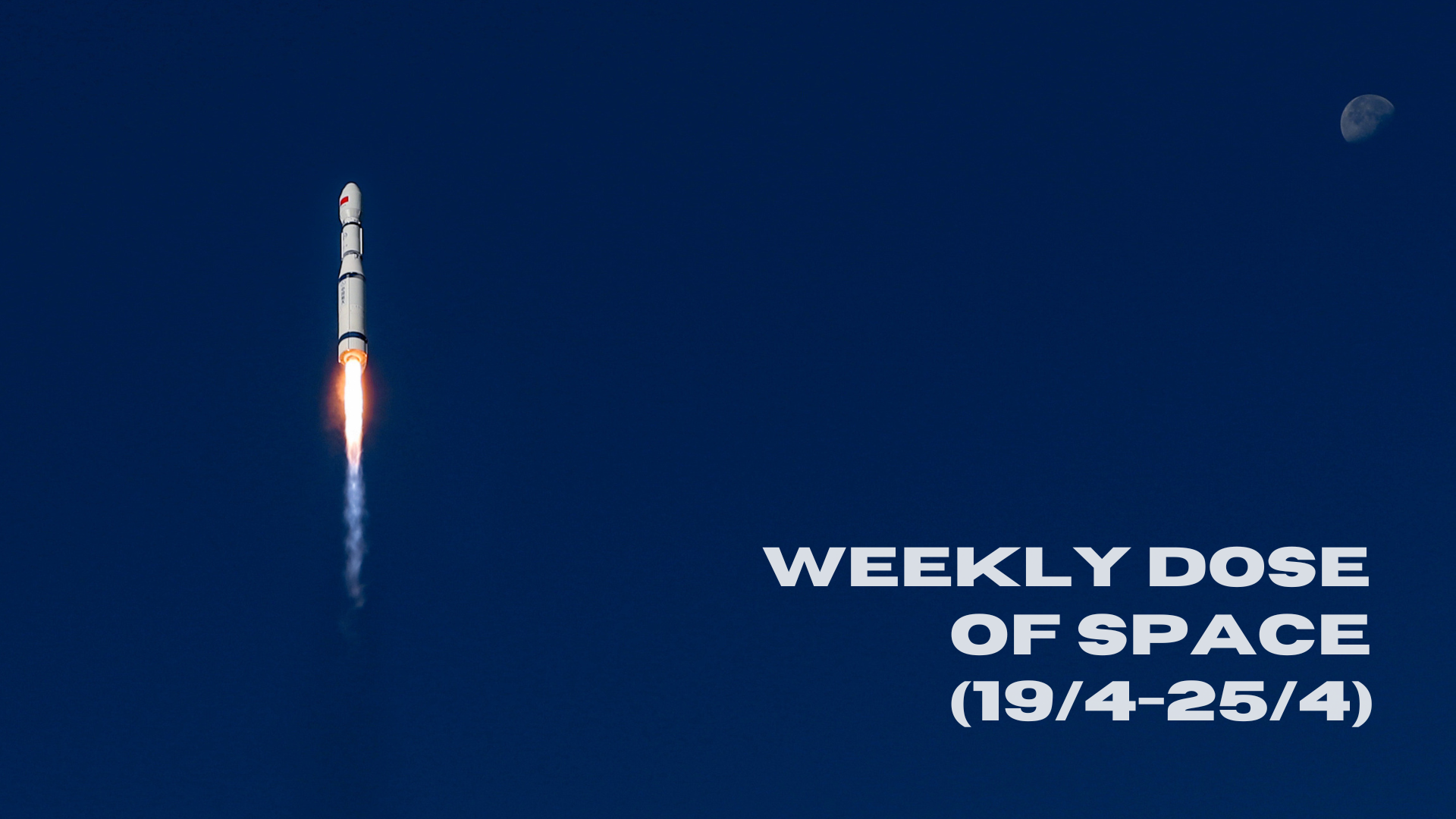 Weekly Dose of Space (19/4-25/4)