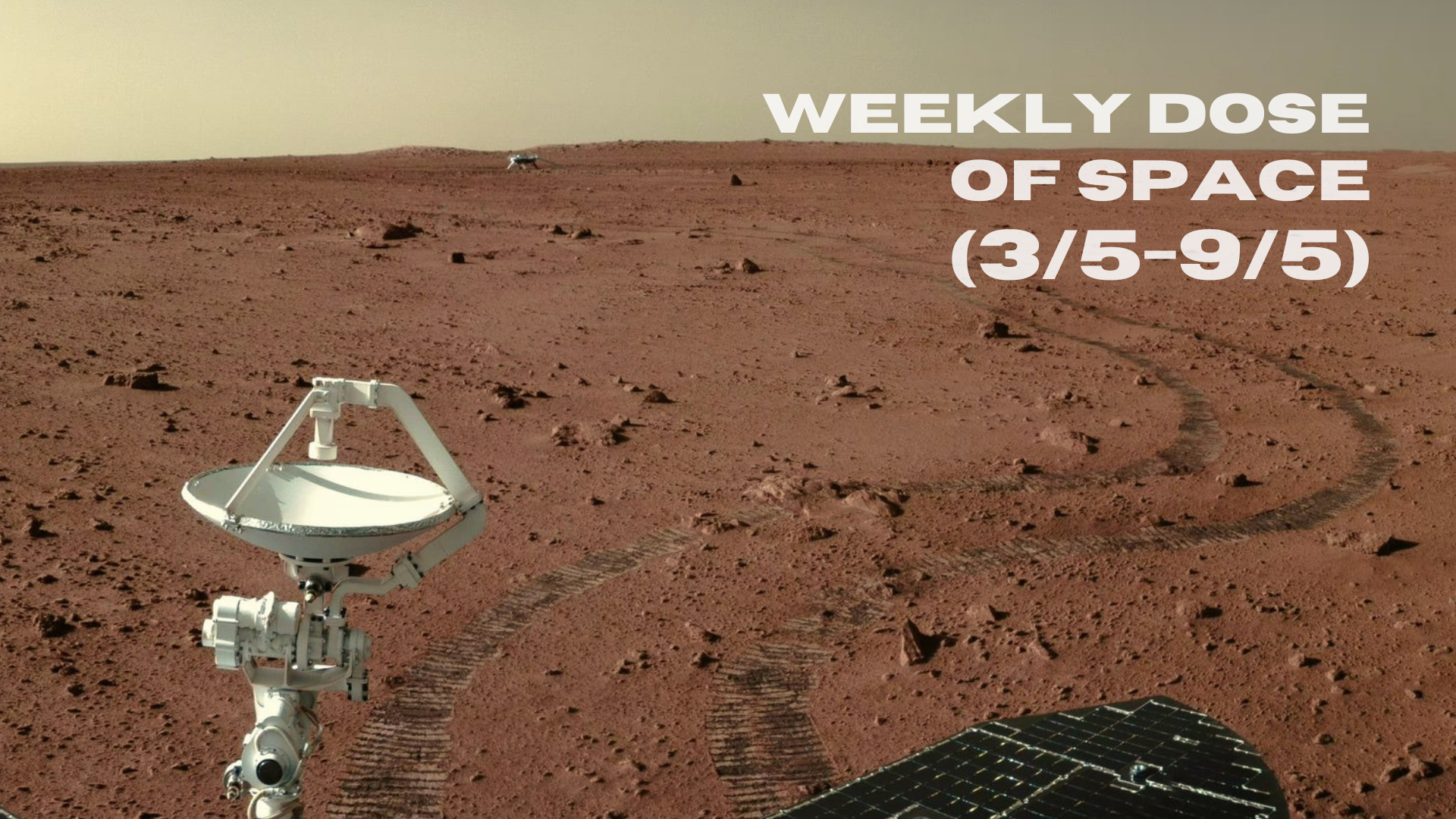 Weekly Dose of Space (3/5-9/5)