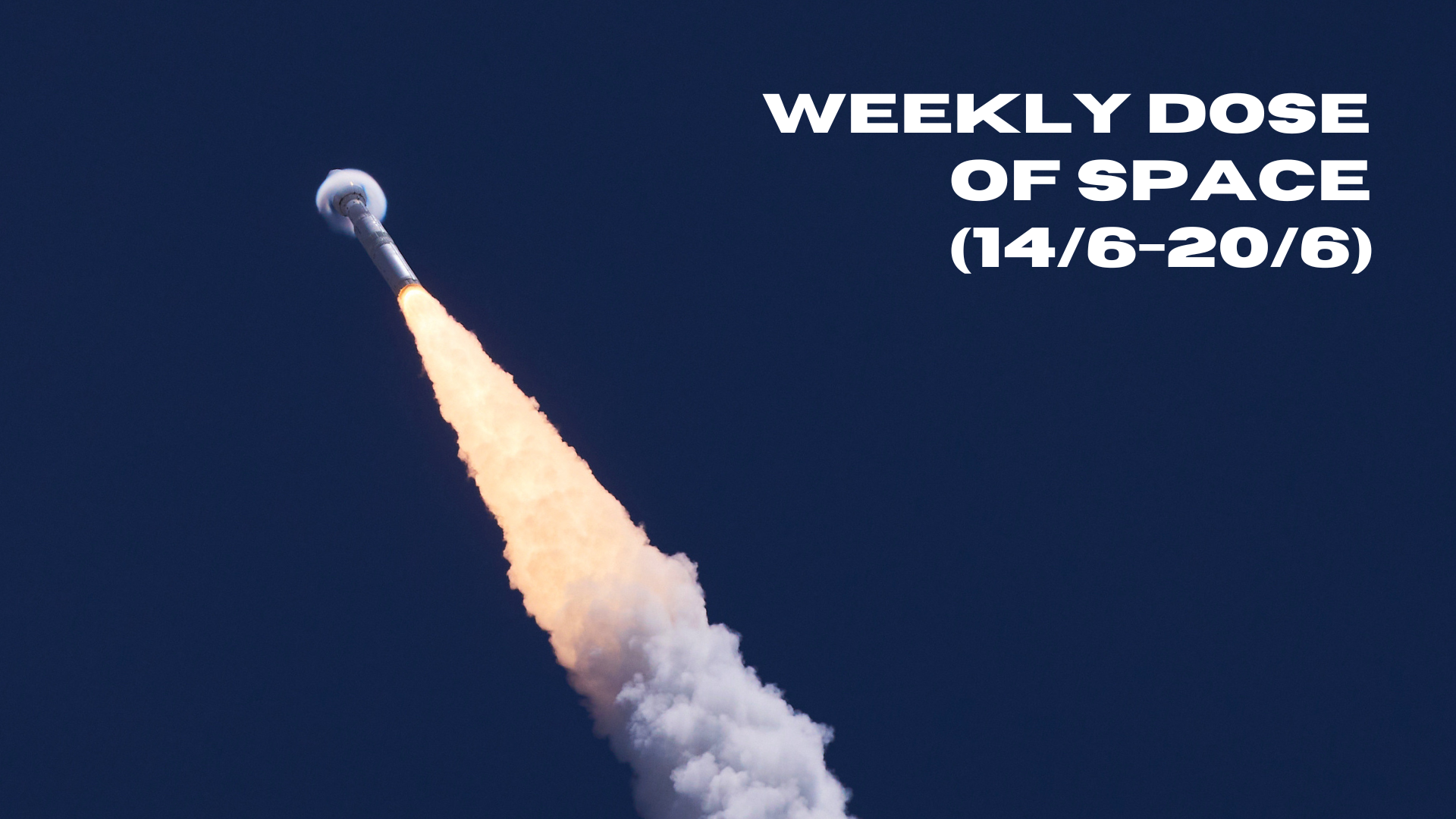 Weekly Dose of Space (14/6-20/6)