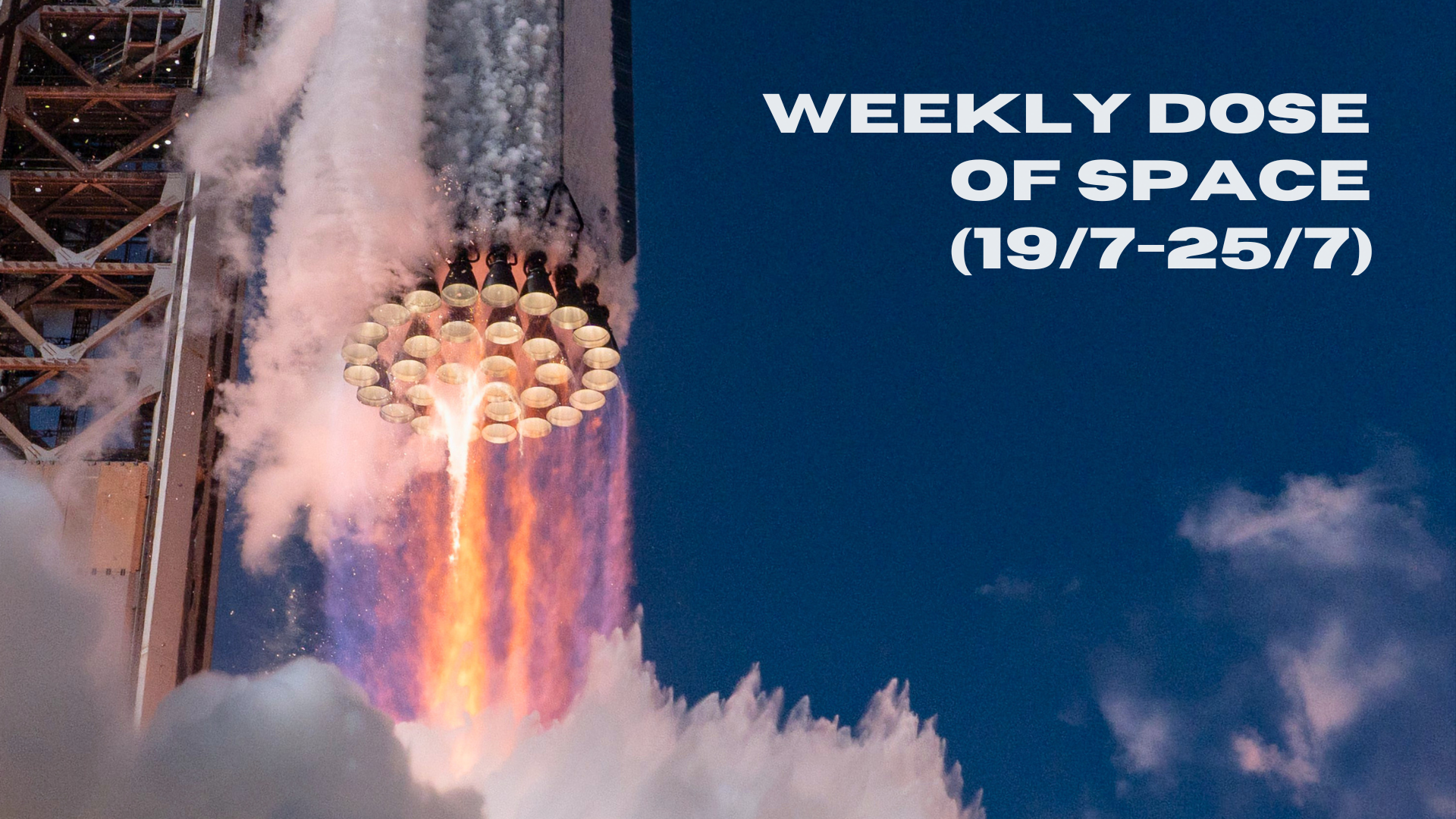 Weekly Dose of Space (19/7-25/7)