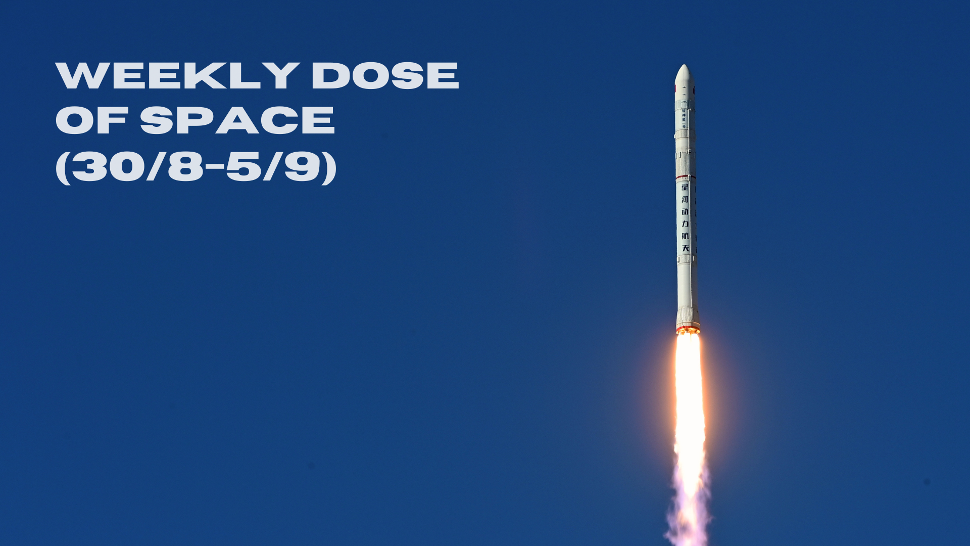 Weekly Dose of Space (30/8-5/9)