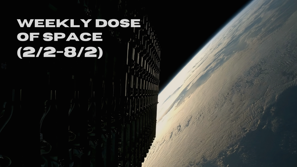 Weekly Dose of Space (2/2-8/2)