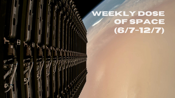Weekly Dose of Space (6/7-12/7)