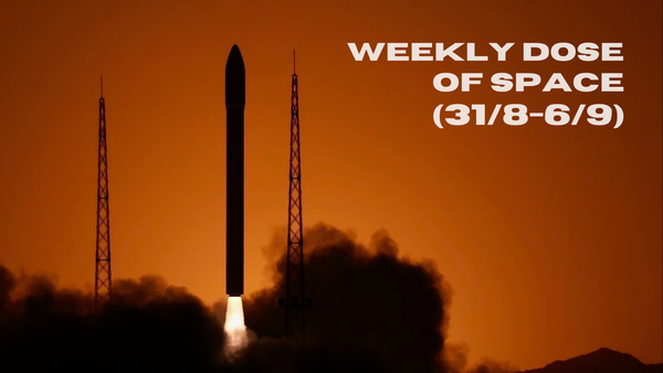 Weekly Dose of Space (31/8-6/9)