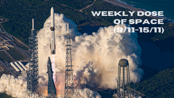 Weekly Dose of Space (9/11-15/11)