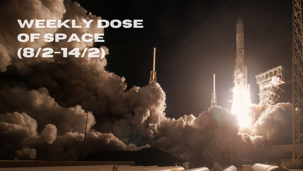 Weekly Dose of Space (8/2-14/2)