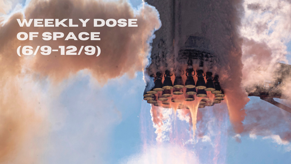 Weekly Dose of Space (6/9-12/9)